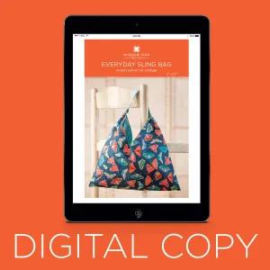 Digital Download - Everyday Sling Bag Pattern by Missouri Star